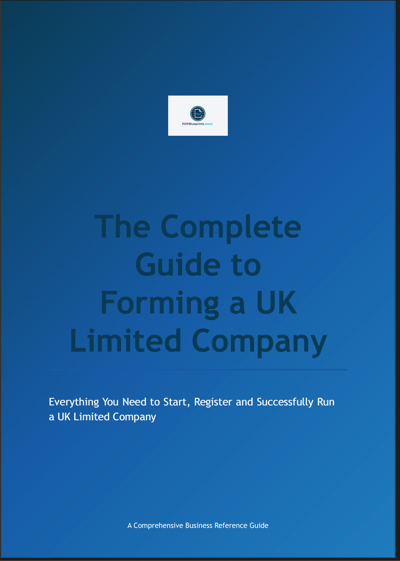 The Complete UK Limited Company Formation Guide - Premium Edition