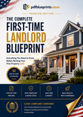 The Complete First-Time Landlord Blueprint – US Edition